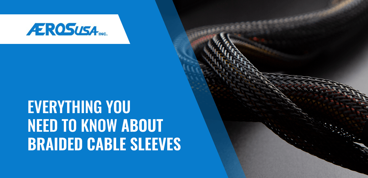 Braided Cable Sleeves Guide - AerosUSA