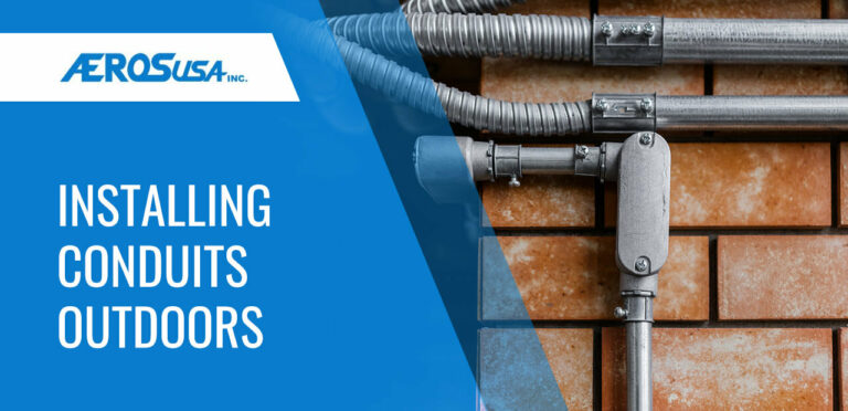 Installing Conduits Outdoors - AerosUSA